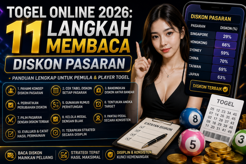 Togel Online 2026: 11 Langkah Membaca Diskon Pasaran Togel Online 2026: 11 Langkah Membaca Diskon Pasaran